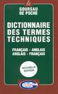 Couverture de l'ouvrage Dictionnaire des termes techniques : Français-Anglais / Anglais-Français (Le Goursau de poche)