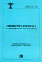 Couverture de l'ouvrage Problèmes inverses: De l'expérimentation à la modélisation (Arago 22)