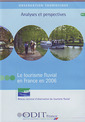 Couverture de l'ouvrage Le tourisme fluvial en france en 2006 : analyses et perspectives