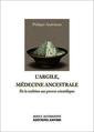 Couverture de l'ouvrage Argile, médecine ancestrale