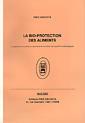 Couverture de l'ouvrage La bio-protection des aliments: L'antagonisme microbien au service de la sécurité et de la qualité microbiologiques