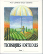 Couverture de l'ouvrage Techniques horticoles - Tome 1