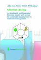 Couverture de l'ouvrage Chemical leasing : An intelligent & integrated business model with a view sustainable development in materials management