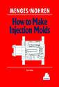 Couverture de l'ouvrage How to make injection molds (3rd edition 2001)