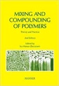 Couverture de l'ouvrage Mixing and compounding of polymers : theory and practice