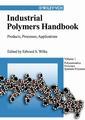 Couverture de l'ouvrage Industrial polymers handbook: products, processes, applications
