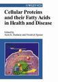 Couverture de l'ouvrage Cellular proteins and their ligand fatty acids : emerging role in gene expression, health and disease