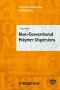Couverture de l'ouvrage Non-conventional polymers dispersions : 5th Bratislava international conference on polymers. Macromolecular symposia 179