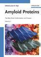 Couverture de l'ouvrage Amyloid proteins : The Beta sheet confor mation & disease, 2 Volume-set