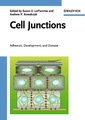 Couverture de l'ouvrage Cell junctions: adhesion, development & disease