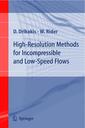 Couverture de l'ouvrage High-Resolution Methods for Incompressible and Low-Speed Flows