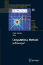 Couverture de l'ouvrage Computational methods in transport : Gra nlibakken 2004, (Lecture notes in comput ational science & engineering, Vol. 48)