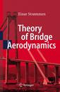 Couverture de l'ouvrage Theory of bridge aerodynamics