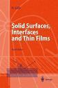 Couverture de l'ouvrage Solid surfaces, interfaces & thin films (Advanced texts in physics) (4th rev. & extended Ed.)