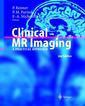 Couverture de l'ouvrage Clinical MR imaging. A practical approach,
