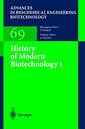 Couverture de l'ouvrage History of Modern Biotechnology I