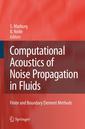 Couverture de l'ouvrage Computational Acoustics of Noise Propagation in Fluids - Finite and Boundary Element Methods