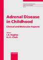 Couverture de l'ouvrage Adrenal disease in childhood (Endocrine development/2)