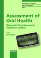 Couverture de l'ouvrage Assessment of oral health : diagnostic techniques and validation criteria
