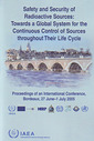 Couverture de l'ouvrage Safety and security of radioactive sources : towards a global system for the continuous control of sources throughout their life cycle(Bordeaux 27/06-1/07/05)