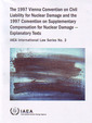 Couverture de l'ouvrage The 1997 Vienna convention on civil liability for nuclear damage & the 1997 convention on supplementary compensation for nuclear damage