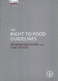 Couverture de l'ouvrage Right to food guidelines. Information papers and case studies
