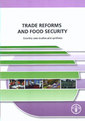 Couverture de l'ouvrage Trade reforms & food security. Country case studies & synthesis