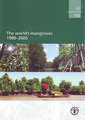 Couverture de l'ouvrage The world's mangroves 1980-2005 (FAO forestry paper N° 153)