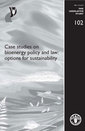 Couverture de l'ouvrage Case studies on bioenergy policy & law