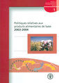 Couverture de l'ouvrage Politiques relatives aux produits alimentaires de base 2003-2004