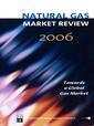Couverture de l'ouvrage Natural gas market review 2006 towards a global gas market