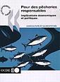 Couverture de l'ouvrage Pour des pêcheries responsables : implications économiques et politiques