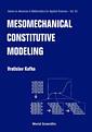 Couverture de l'ouvrage Mesomechanical constitutive modeling (series on advances in mathematics for applied sciences, 55)