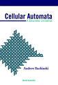 Couverture de l'ouvrage Cellular automata, a discrete universe (hardback)