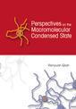Couverture de l'ouvrage Perspectives on the macromolecular condensed state