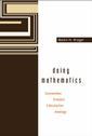 Couverture de l'ouvrage Doing mathematics : convention, subject, calculation, analogy (hardback)