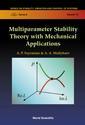 Couverture de l'ouvrage Multiparameter stability theory with mechanical applications, (Series on stability, vibration & control of systems, Series A, Vol. 13)