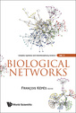 Couverture de l'ouvrage Biological networks (Complex systems & interdisciplinary science, Vol. 3)