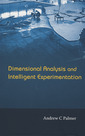 Couverture de l'ouvrage Dimensional analysis and intelligent experimentation