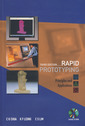 Couverture de l'ouvrage Rapid prototyping: principles & applications with CD-ROM