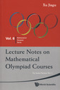 Couverture de l'ouvrage Lecture notes on mathematical olympiad courses, For junior section (2-Volume set)