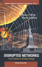 Couverture de l'ouvrage Disrupted networks: from physics to climate change