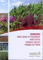 Couverture de l'ouvrage Herbicides, maïs grain et fourrage, maïs doux, sorgho, millet, pomme de terre