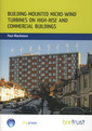 Couverture de l'ouvrage Building-mounted micro-wind turbines on high-rise and commercial buildings