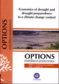 Couverture de l'ouvrage Economics of drought and drought preparedness in a climate change context 