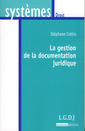 Couverture de l'ouvrage la gestion de la documentation juridique