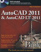 Couverture de l'ouvrage AutoCAD 2011 and autoCAD LT 2011 bible (with CD-ROM)