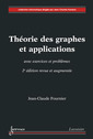 Couverture de l'ouvrage Théorie des graphes et applications avec exercices et problèmes (2° Éd. revue et augmentée)