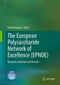 Couverture de l'ouvrage The European Polysaccharide Network of Excellence (EPNOE)