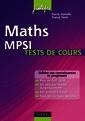 Couverture de l'ouvrage Maths MPSI Tests de cours (J'intègre)